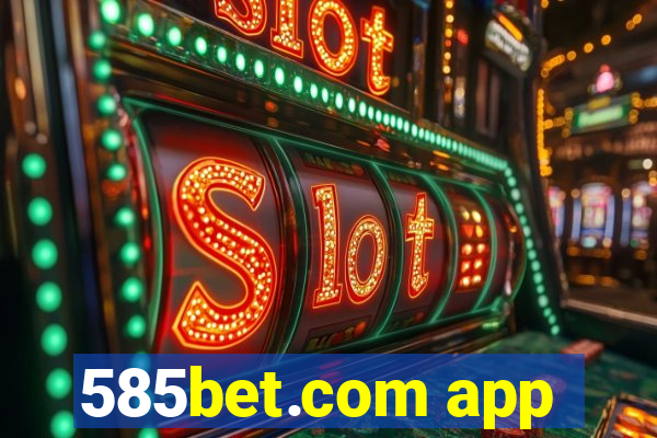 585bet.com app